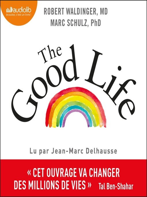 Title details for The Good Life by Robert Waldinger - Available